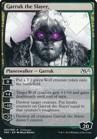 Garruk, the Slayer - Oversized Promo - Magic 2015 (M15) - STORT kort