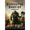 The Clockwork Vampire Chronicles (Omnibus) 978-0-85766-204-0